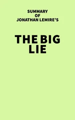 Summary of Jonathan Lemire's The Big Lie