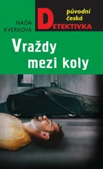 Vraždy mezi koly - Naďa Kverková