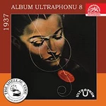 Různí interpreti – Historie psaná šelakem - Album Ultraphonu 8 - 1937