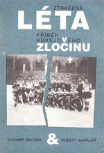 Ztracená léta - Příběh hokejového zločinu - Vladimír Škutina, Robert Bakalář