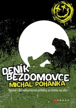 Deník bezdomovce - Michal Pohanka - e-kniha