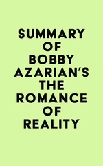 Summary of Bobby Azarian's The Romance of Reality