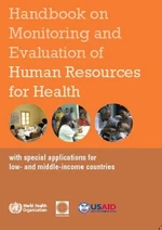 Handbook on Monitoring and Evaluation of Human Resources for Health