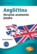 E-kniha: Angličtina Stručná anatomie jazyka od Daníček Šimon