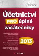 Účetnictví pro úplné začátečníky 2013, Rubáková Věra