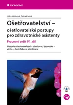 Ošetřovatelství - ošetřovatelské postupy pro zdravotnické asistenty, Hůsková Jitka