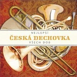 Různí interpreti – Nejlepší česká dechovka všech dob CD