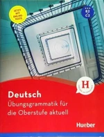 Übungsgrammatik für die Oberstufe aktuell - Karin Hall