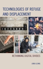 Technologies of Refuge and Displacement