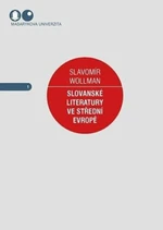 Slovanské literatury ve střední Evropě - Wollman Slavomír