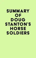 Summary of Doug Stanton's Horse Soldiers