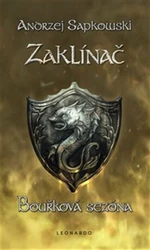 Zaklínač VIII: Bouřková sezóna - Andrzej Sapkowski