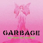 Garbage – No Gods No Masters (Deluxe Edition) CD