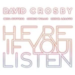 David Crosby – Here If You Listen CD