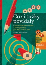 Co si tužky povídaly 2.díl (pro děti od 4 do 6 let)