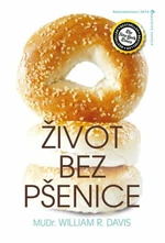 Život bez pšenice - William R. Davis