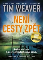 Není cesty zpět - Tim Weaver