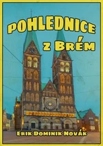 Pohlednice z Brém - Erik Dominik Novák - e-kniha