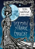 Tajemství Stříbrné čarodějky - Petra Kubašková, Striga