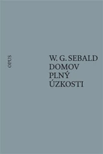 Domov plný úzkosti - W.G. Sebald