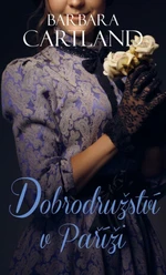 Dobrodružství v Paříži - Barbara Cartland