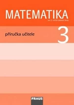 Matematika 3 Příručka učitele - Milan Hejný, Darina Jirotková, Jana Slezáková-Kratochvílová