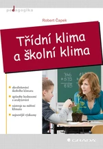 Třídní klima a školní klima, Čapek Robert