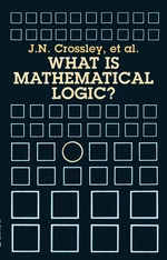 What Is Mathematical Logic?