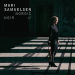Mari Samuelsen, Hakon Samuelsen, Trondheim Soloists – Nordic Noir