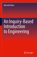 An Inquiry-Based Introduction to Engineering