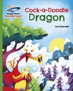 Reading Planet - Cock-a-Doodle Dragon - Green