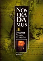 Nostradamus III. Propast - Valerio Evangelisti