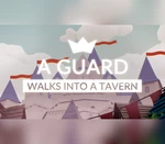 A guard walks into a tavern Steam CD Key