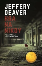 Hra na nikdy - Jeffery Deaver