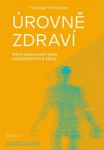 Úrovně zdraví - George Vithoulkas - e-kniha