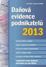 Daňová evidence podnikatelů 2013 - Jaroslav Sedláček, Jiří Dušek - e-kniha