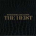 Macklemore & Ryan Lewis, Macklemore & Ryan Lewis – The Heist