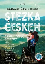 Stezka Českem - Nové příběhy - Martin Úbl