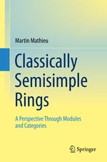 Classically Semisimple Rings