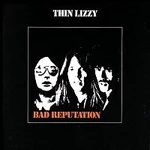 Thin Lizzy – Bad Reputation