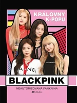 BLACKPINK – královny k-popu - Helen Brown