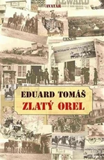 Zlatý orel - Eduard Tomáš