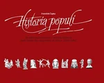 Historia populi - Zrcadlo každodennosti v českých dějinách - František Čapka