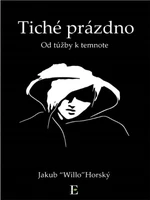 Tiché prázdno - Jakub Willo Horský - e-kniha