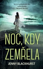 Noc, kdy zemřela - Jenny Blackhurst - e-kniha