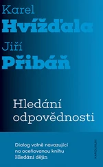 Hledání odpovědnosti - Karel Hvížďala, Jiří Přibáň - e-kniha