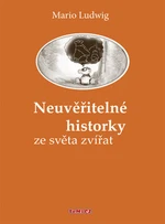 Neuvěřitelné historky ze světa zvířat - Mario Ludwig