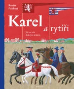 Karel a rytíři - Renáta Fučíková - e-kniha