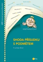 Desetiminutovky Shoda přísudku s podmětem - František Brož