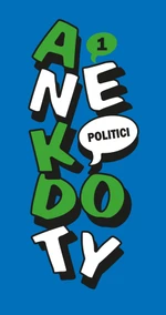 Anekdoty 1: Politici - e-kniha